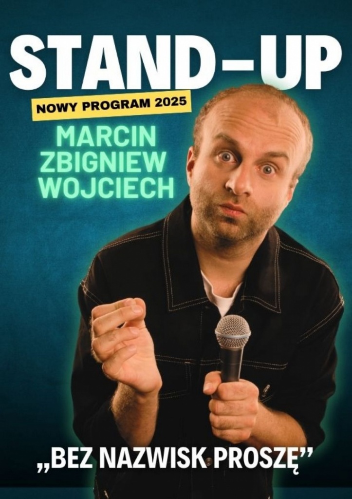 Plakat MARCIN ZBIGNIEW WOJCIECH STAND UP