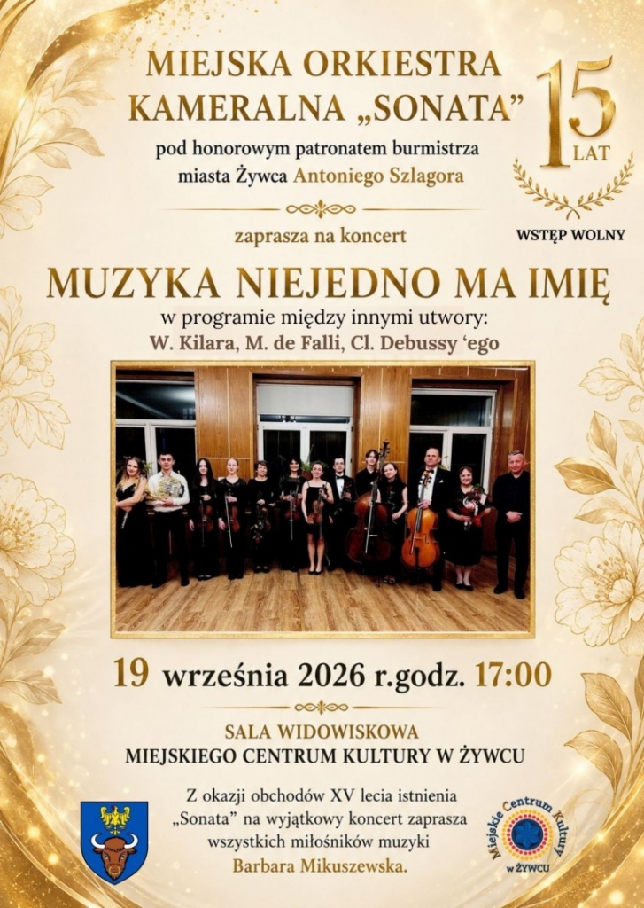 Plakat Jubileuszowy Koncert 15-lecia Miejskiej Orkiestry Kameralnej &bdquo;SONATA&rdquo;